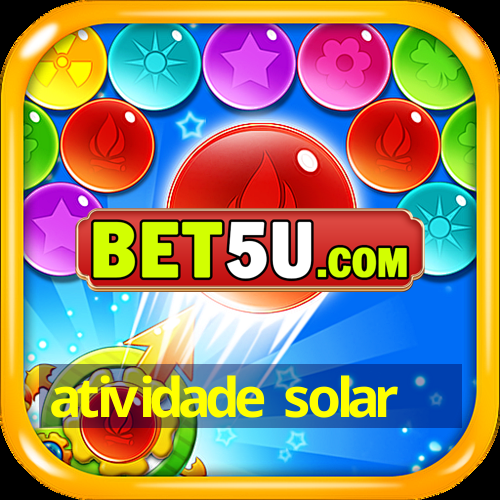 atividade solar